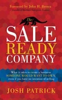 Cover: The Sale Ready Company - Morgan James Publishing