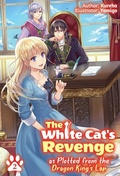 Cover: The White Cat's Revenge as Plotted from the Dragon King's Lap: Volume 2 - J-Novel Heart