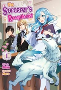 Cover: The Sorcerer's Receptionist: Volume 1 - J-Novel Heart