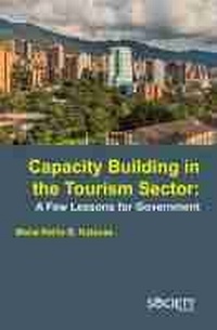Bild vergrößern Bild: Capacity Building in the Tourism Sector: a Few Lessons for Government - Arcler Education Inc