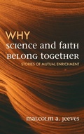 Cover: Why Science and Faith Belong Together - Wipf & Stock Publishers