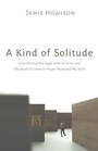 Cover: A Kind of Solitude - Wipf & Stock Publishers