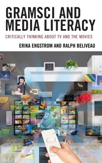 Enlarge image Cover: Gramsci and Media Literacy - Lexington Books