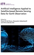 Cover: Artificial Intelligence Applied to Satellite-based Remote Sensing Data for Earth Observation - Institution of Engineering and Technology
