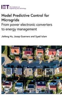 Enlarge image Cover: Model Predictive Control for Microgrids - Institution of Engineering and Technology