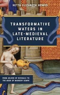 Enlarge image Cover: Transformative Waters in Late-Medieval Literature - D.S. Brewer