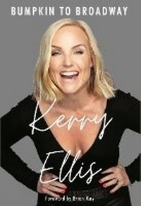 Abbildung von: Kerry Ellis: Bumpkin to Broadway - Playdead Press