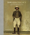 Cover: Towards the Sun - Paul Holberton Publishing Ltd