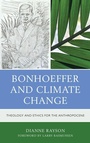Cover: Bonhoeffer and Climate Change - Lexington Books/Fortress Academic