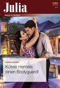 Cover: K&uuml;sse niemals einen Bodyguard! - CORA Verlag