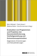 Cover: Evaluation von Programmen und Projekten der Demokratief&ouml;rderung, Vielfaltgestaltung und Extremismuspr&auml;vention - Juventa Verlag ein Imprint der Beltz Verlagsgruppe GmbH & Co. KG
