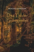 Cover: Das Tal der Feuergeister - epubli