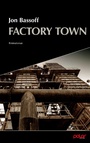 Cover: Factory Town - Polar Verlag