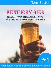 Abbildung von: Kentucky Bier - InfoVerlag