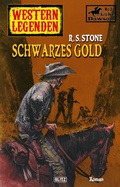 Cover: Western Legenden 28: Schwarzes Gold - Blitz Verlag