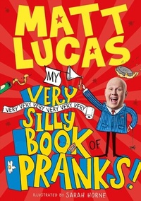 Abbildung von: My Very Very Very Very Very Very Very Silly Book of Pranks - HarperCollins