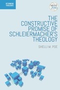 Cover: The Constructive Promise of Schleiermacher's Theology - T.& T.Clark Ltd
