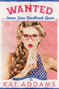 Cover: WANTED: Emma Jean, Heartbreak Queen (Buck Off Ranch, #2) - Buck Off Ranch