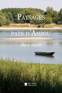 Abbildung von: Paysages et pays d'Anjou - Mon Autre Librairie