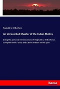 Cover: An Unrecorded Chapter of the Indian Mutiny - Hansebooks