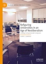Cover: Refiguring Universities in an Age of Neoliberalism - Palgrave Macmillan