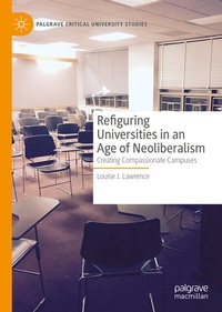 Enlarge image Cover: Refiguring Universities in an Age of Neoliberalism - Palgrave Macmillan
