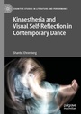 Cover: Kinaesthesia and Visual Self-Reflection in Contemporary Dance - Palgrave Macmillan