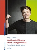 Cover: Motivierte Klienten trotz Zwangskontext - Ernst Reinhardt Verlag