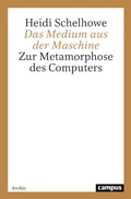 Cover: Das Medium aus der Maschine - Campus Verlag Digital