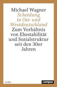 Abbildung von: Scheidung in Ost- und Westdeutschland - Campus
