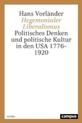 Cover: Hegemonialer Liberalismus - Campus Verlag Digital