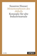 Abbildung von: Metamorphosen des Abfalls - Campus
