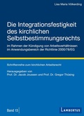Cover: Die Integrationsfestigkeit des kirchlichen Selbstbestimmungsrechts im Rahmen der K&uuml;ndigung von Arbeitsverh&auml;ltnissen im Anwendungsbereich der Richtlinie 2000/78/EG - Lambertus