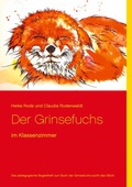 Cover: Der Grinsefuchs im Klassenzimmer - BoD - Books on Demand