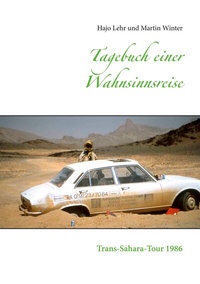 Abbildung von: Tagebuch einer Wahnsinnsreise - BoD - Books on Demand