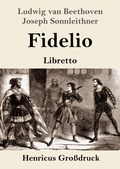 Cover: Fidelio (Grossdruck) - Henricus - Edition Deutsche Klassik GmbH, Berlin