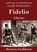 Cover: Fidelio (Grossdruck) - Henricus - Edition Deutsche Klassik GmbH, Berlin