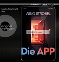 Cover: Die APP - Sie kennen dich. Sie wissen, wo du wohnst. - Argon