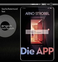 Abbildung von: Die APP - Sie kennen dich. Sie wissen, wo du wohnst. - Argon