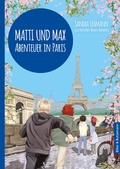 Cover: Matti und Max: Abenteuer in Paris - Kinderbuchverlag Biber & Butzemann