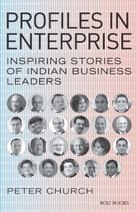 Abbildung von: Profiles in Enterprise: Inspiring Stories of Indian Business Leaders - Roli Books