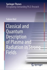 Abbildung von: Classical and Quantum Description of Plasma and Radiation in Strong Fields - Springer