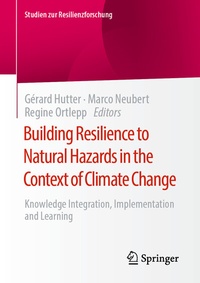 Bild vergrößern Bild: Building Resilience to Natural Hazards in the Context of Climate Change - Springer