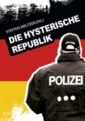 Cover: Die hysterische Republik - Ehrenverlag