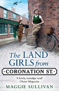 Cover: The Land Girls from Coronation Street - HarperCollins