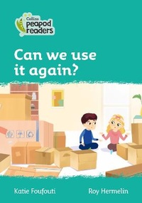 Enlarge image Cover: Level 3 - Can we use it again? - Collins