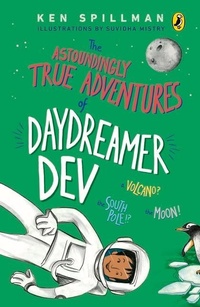 Enlarge image Cover: The Astoundingly True Adventures Of Daydreamer Dev - Penguin Books India Pvt Ltd