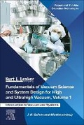 Cover: Fundamentals of Vacuum Science and System Design for High and Ultrahigh Vacuum, Volume 1 - Elsevier