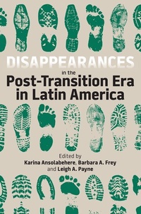 Enlarge image Cover: Disappearances in the Post-Transition Era in Latin America - Oxford University Press