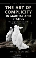 Cover: The Art of Complicity in Martial and Statius - Oxford University Press